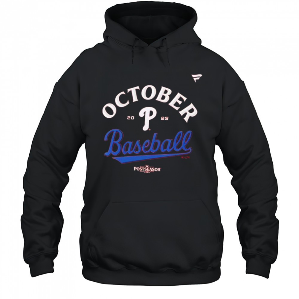 Philadelphia Phillies October Baseball Postseason Participant 2025 shirt