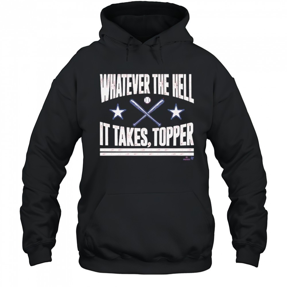 Philadelphia Phillies Whatever The Hell It Takes Topper T-shirt