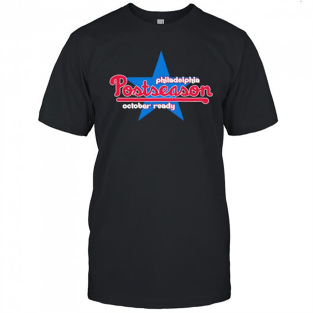 philadelphia-postseason-october-ready-shirt-q77hd9j5 Philadelphia Postseason October ready shirt