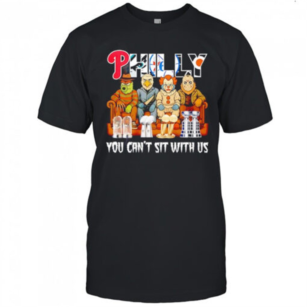philly-horror-mascot-you-cant-sit-with-us-shirt-reuy92za Philly horror mascot you cant sit with us shirt