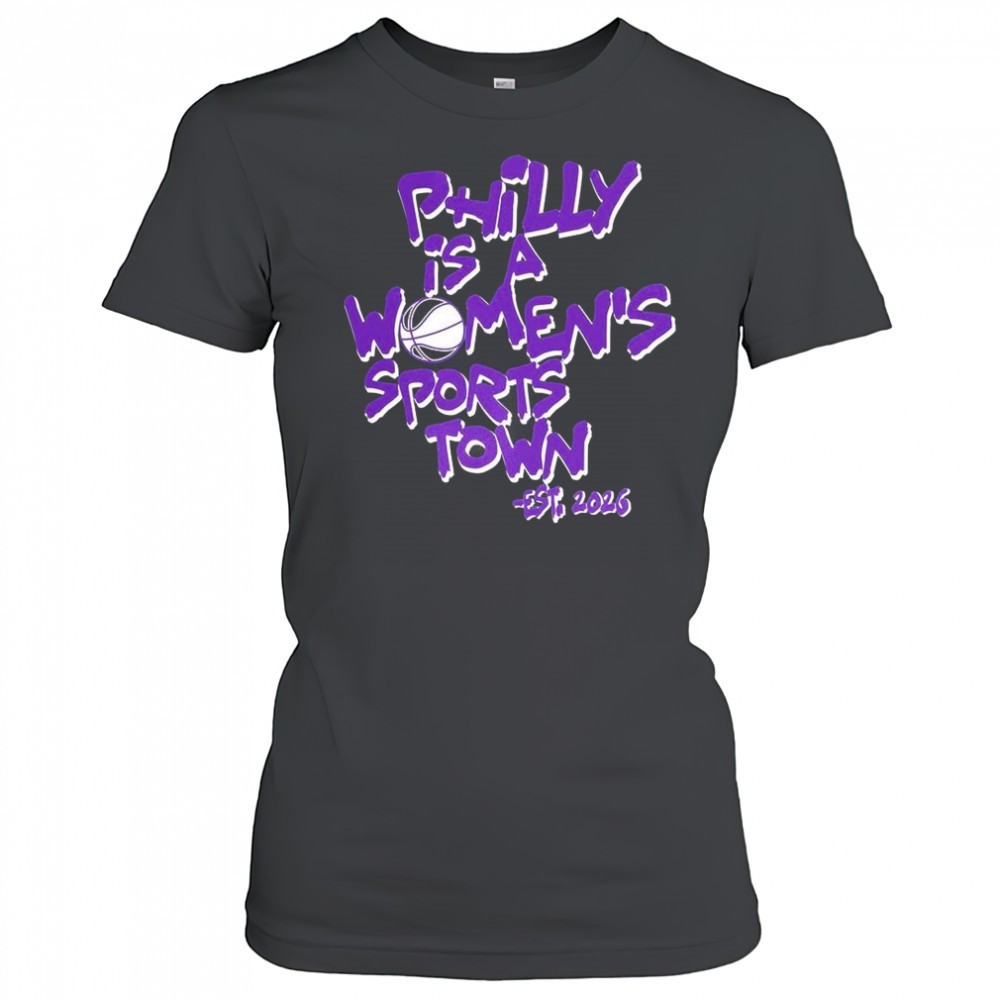 philly-is-a-womens-sports-town-est-2026-wnba-shirt-wjw5du3f Philly is a womens sports town est 2026 WNBA shirt