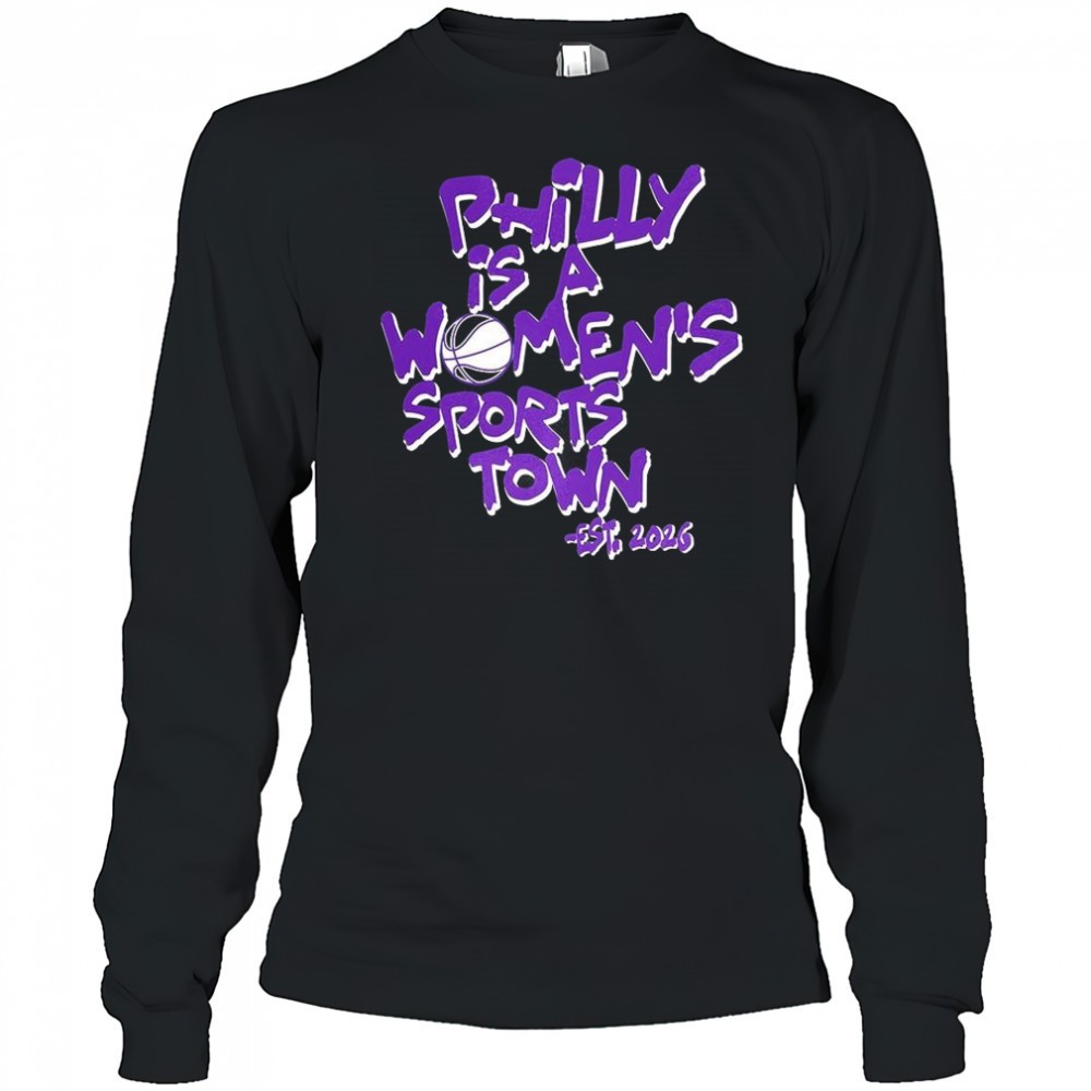 philly-is-a-womens-sports-town-est-2026-wnba-shirt-wjw5du3f Philly is a womens sports town est 2026 WNBA shirt