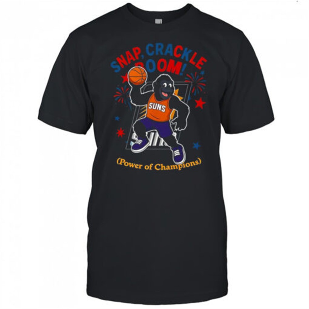 Phoenix Suns Snap Crackle Boom Power Of Champions Indepencence Day T-Shirt