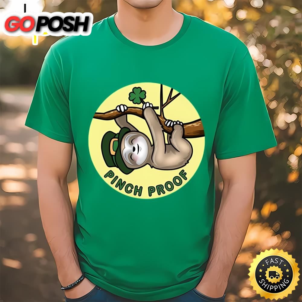 Pinch Proof St. Patricks Day Cute Lucky Sloth T-Shirt
