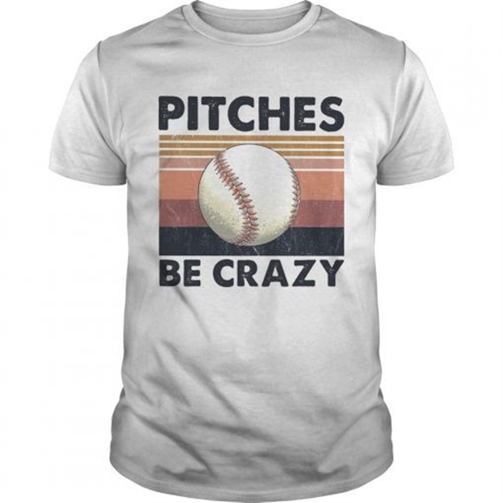 pitches-be-crazy-baseball-vintage-shirt-6cz6rn97 Pitches Be Crazy Baseball Vintage shirt