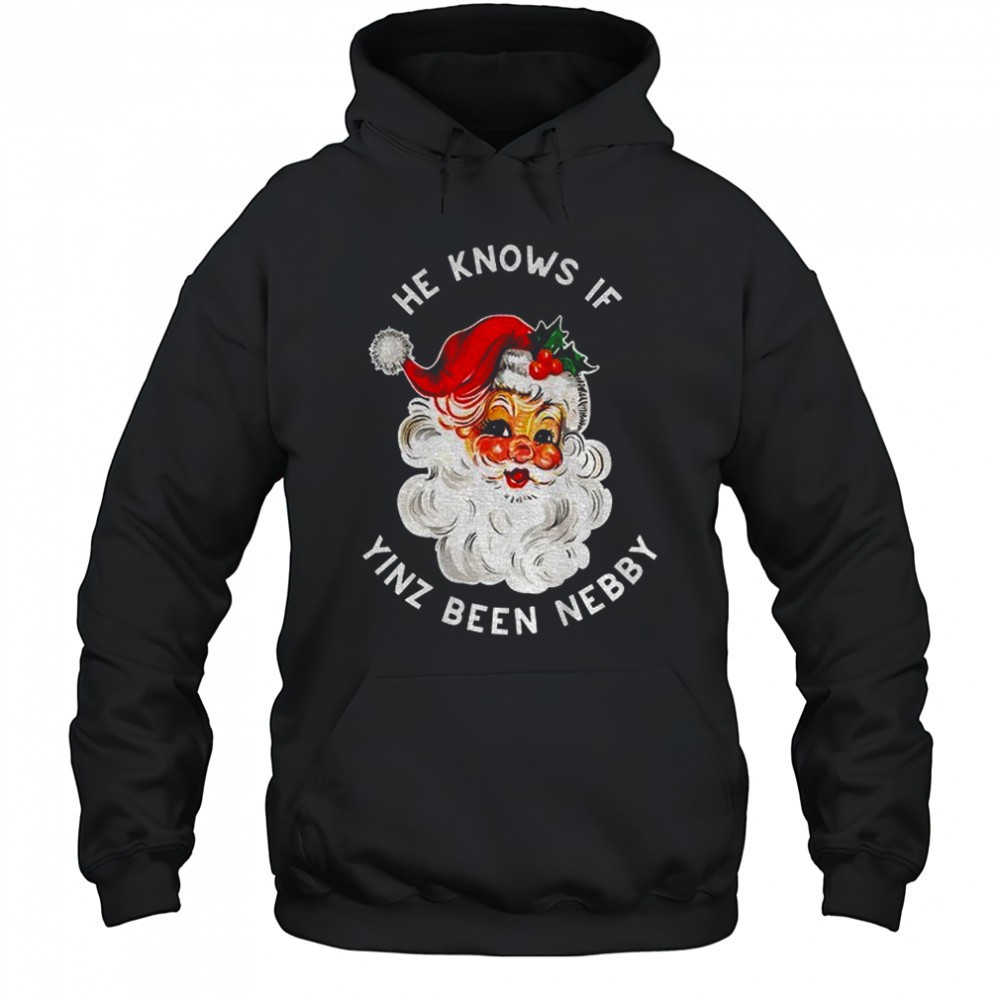 Pittsburgh Christmas Santa he knows if Yinz Are Nebby shirt
