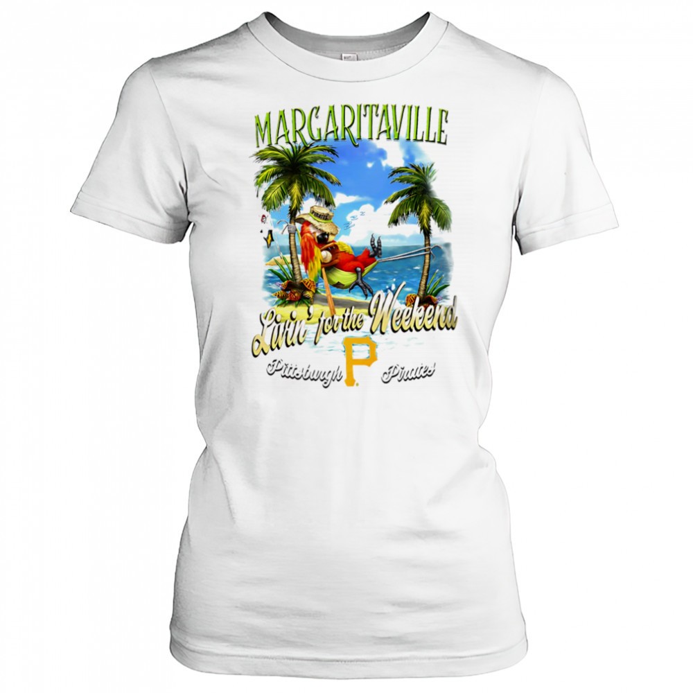 pittsburgh-pirates-margaritaville-livin-for-the-weekend-shirt-a767sx40 Pittsburgh Pirates Margaritaville livin for the weekend shirt