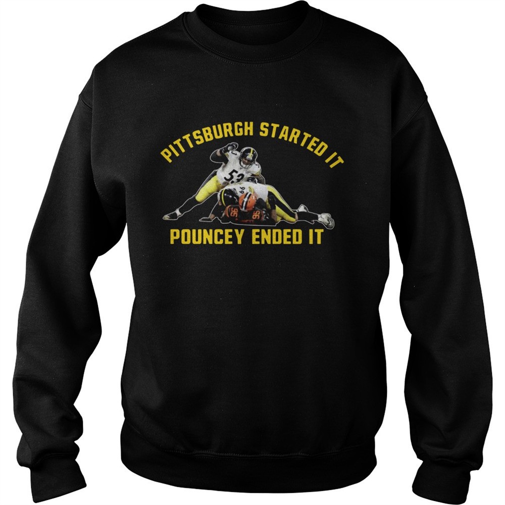 Pittsburgh Started It Pouncey Ended It shirt