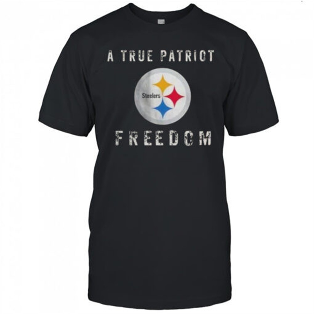 pittsburgh-steelers-football-a-true-patriot-freedom-t-shirt-b9rralhu Pittsburgh Steelers Football A True Patriot Freedom T-Shirt