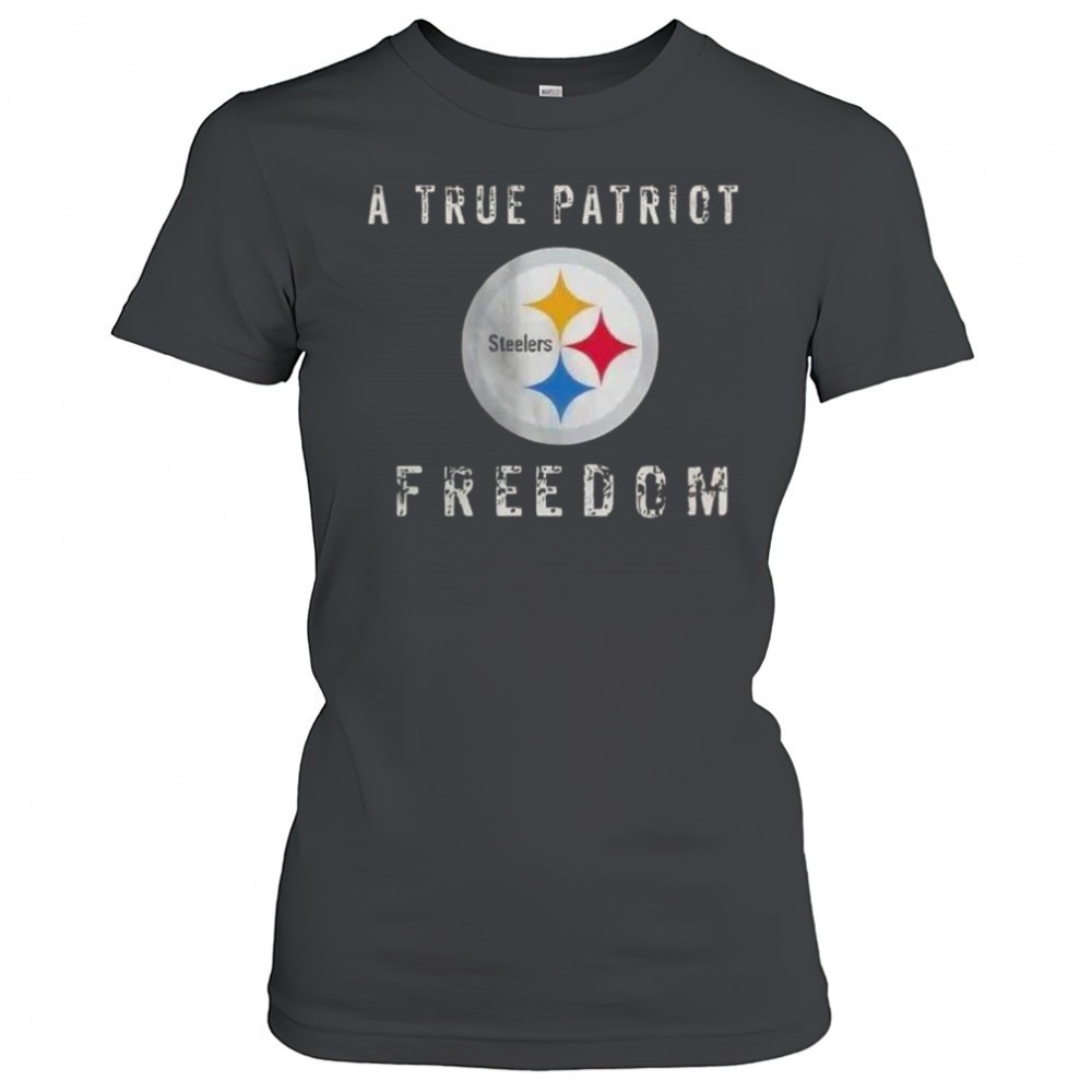 pittsburgh-steelers-football-a-true-patriot-freedom-t-shirt-b9rralhu Pittsburgh Steelers Football A True Patriot Freedom T-Shirt