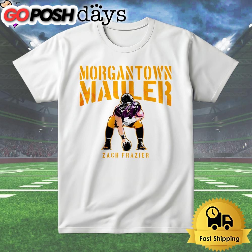 Pittsburgh Steelers Zach Frazier Morgantown Mauler T Shirt