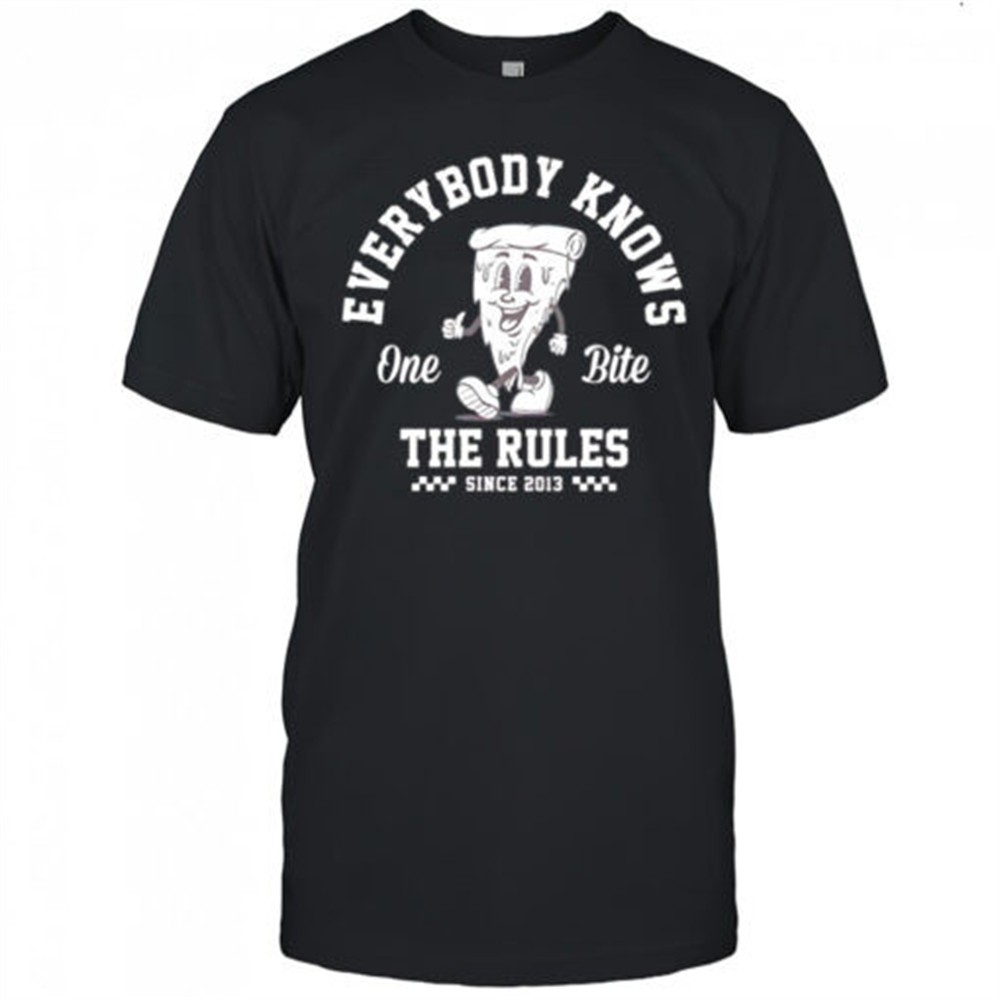 pizza-everybody-knows-one-bite-the-rules-shirt-aisae231 Pizza everybody knows one bite the rules shirt