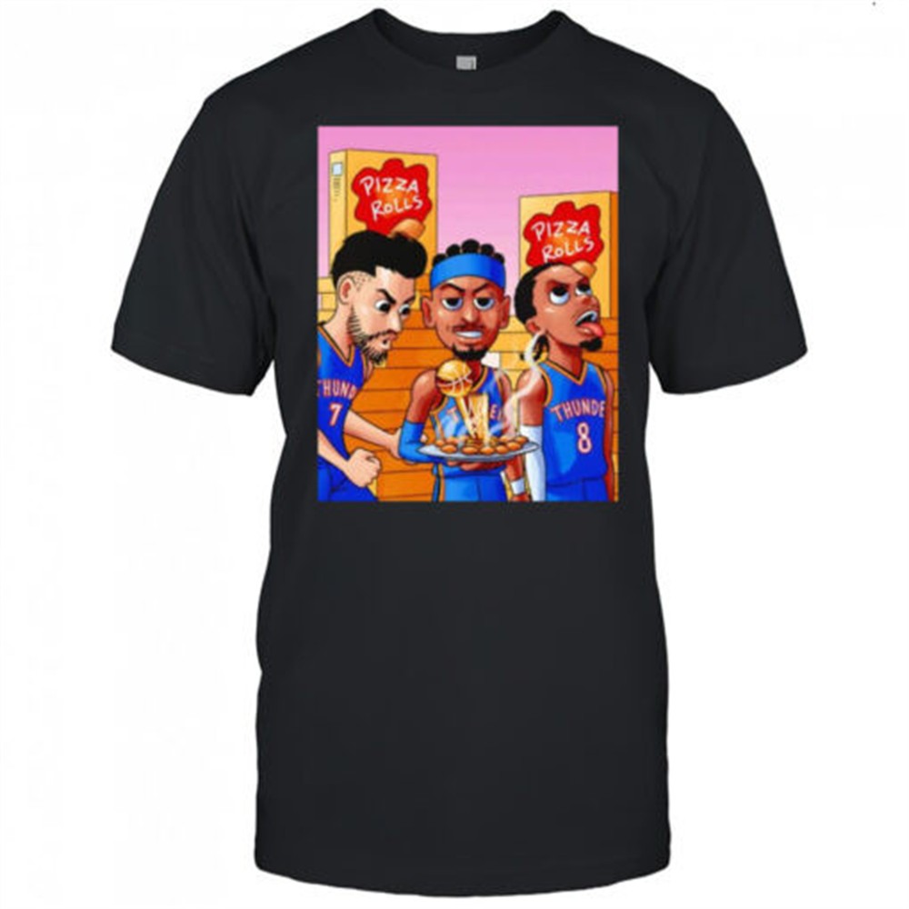pizza-rolls-okc-thunder-shirt-awr3ugiw Pizza rolls OKC Thunder shirt