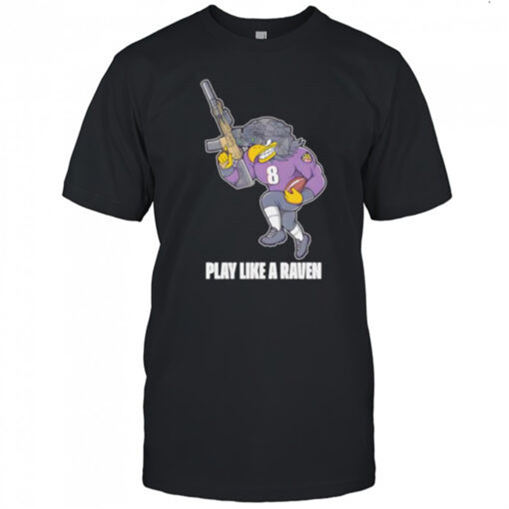 play-like-a-raven-shirt-521jve7b Play like a Raven shirt