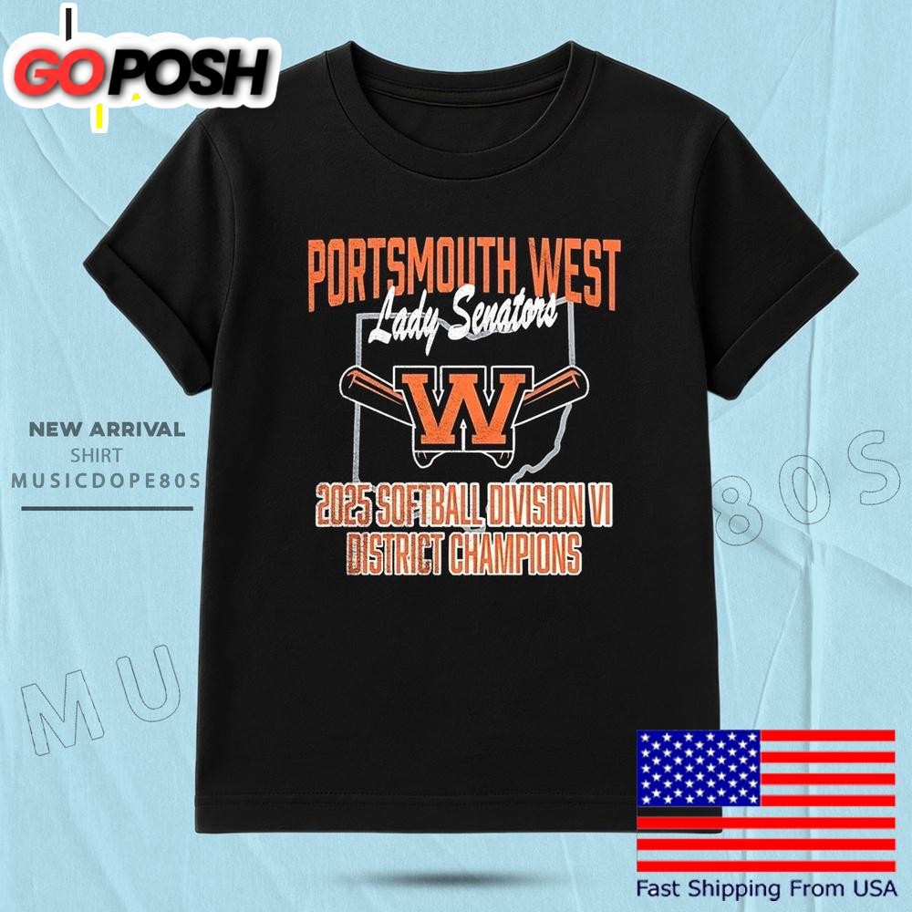 Portsmouth West Lady Senators 2025 Softball Division Vi District Champions T Shirt