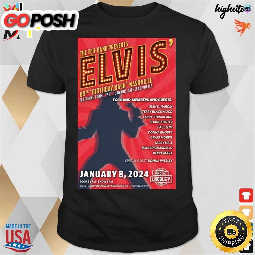 Poster 89th Birthday Bashs Nashvilletn Tour 1-8-2025 Elvis T-Shirt