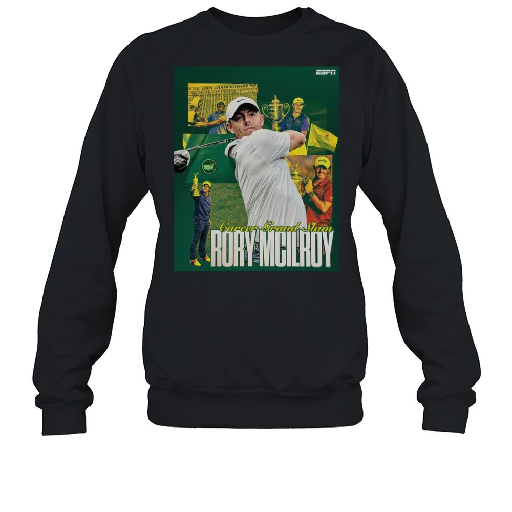 Poster Rory Mcilroy Wins The Masters And Becomes The Sixth Mens Golfer To Complete The Career Grand Slam T-shirt