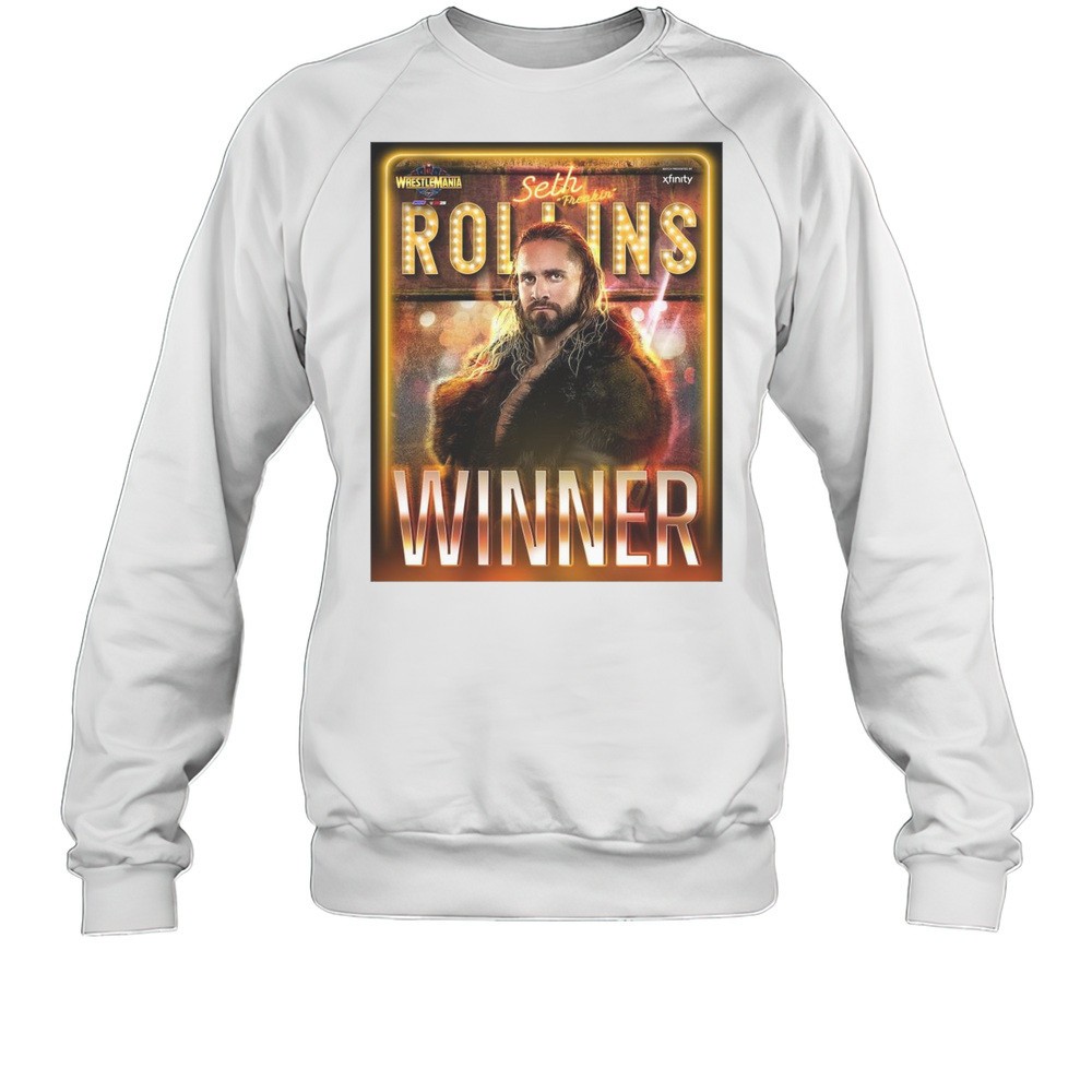 Poster Seth Freakin Rollins Wwe Wrestlemania 41 Las Vegas 2025 Winner T-shirt