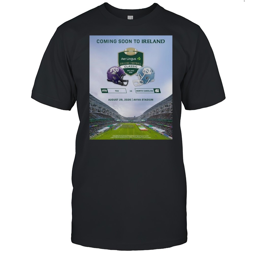 poster-tcu-horned-frogs-vs-north-carolina-tar-heels-coming-soon-to-ireland-augus-6qrk47dc Poster TCU Horned Frogs Vs North Carolina Tar Heels Coming Soon To Ireland August 29 2026 Aviva Stadium T-shirt
