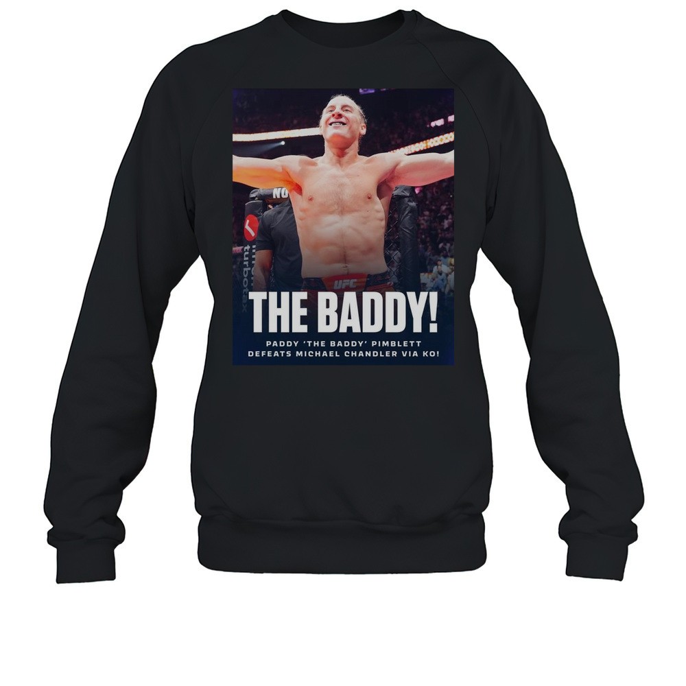 Poster The Baddy Paddy The Baddy Pimblett Defeats Michael Chandler Via KO 2025 T-shirt
