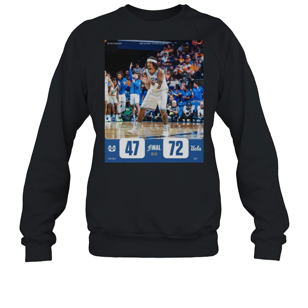 Poster Utah State Aggies Vs UCLA Bruins Mens Basketball Final 47 72 NCAA Tournament First Round T-shirt