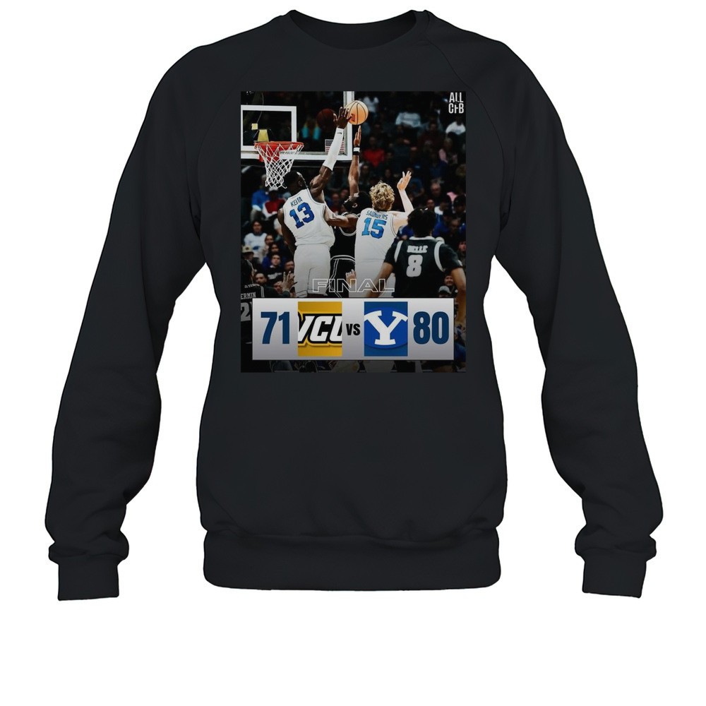 Poster VCU Rams Vs Byu Cougars Final Score 71 80 Advancing To The Round Of 32 T-shirt