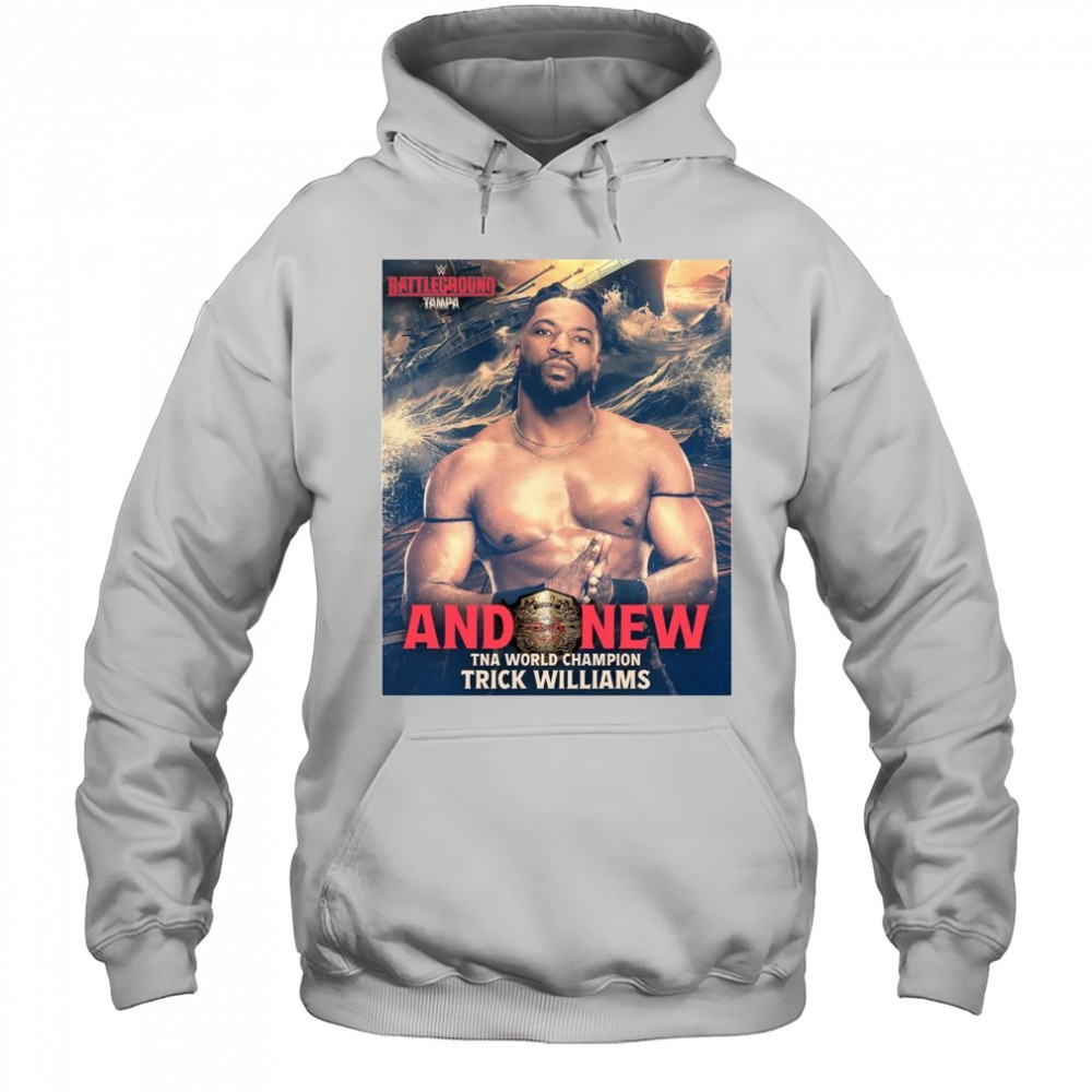 Poster WWE 2025 Battleground And New TNA World Champion Trick Williams t-shirt