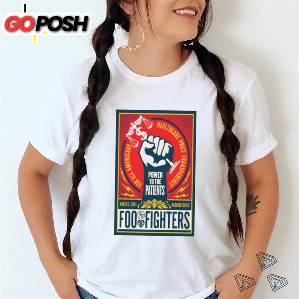 Power To The Patients Foo Fighters March 5, 2025 Washington D.C. Poster Shirt