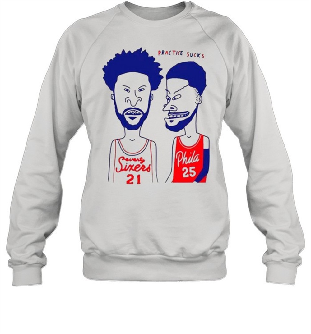 practice-sucks-seventy-sixers-21-and-phila-25-shirt-8rh9mj56 Practice Sucks Seventy Sixers 21 And Phila 25 shirt