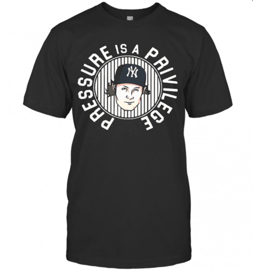pressure-is-a-privilege-new-york-yankees-t-shirt-6o5fqyf0 Pressure Is A Privilege New York Yankees T-Shirt