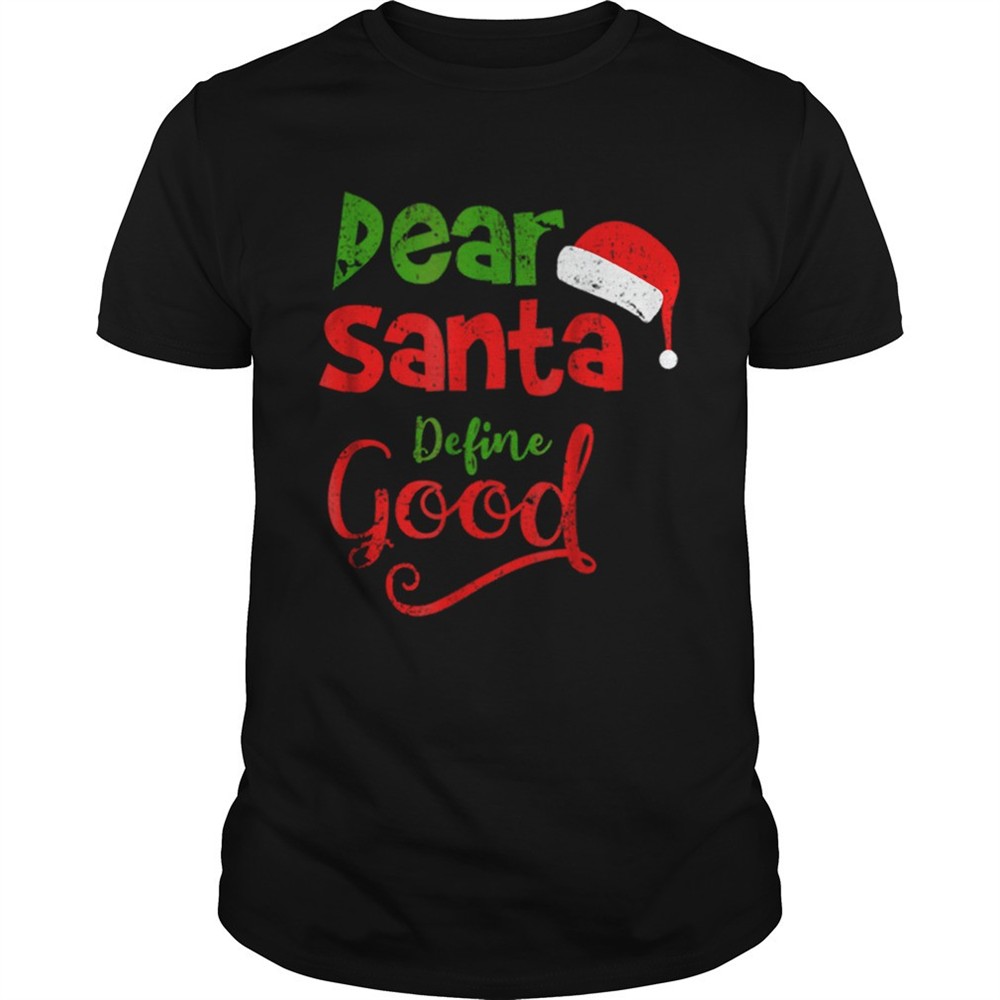 pretty-vintage-dear-santa-define-good-christmas-matching-shirt-prmn1l3w Pretty Vintage Dear Santa Define Good Christmas Matching shirt