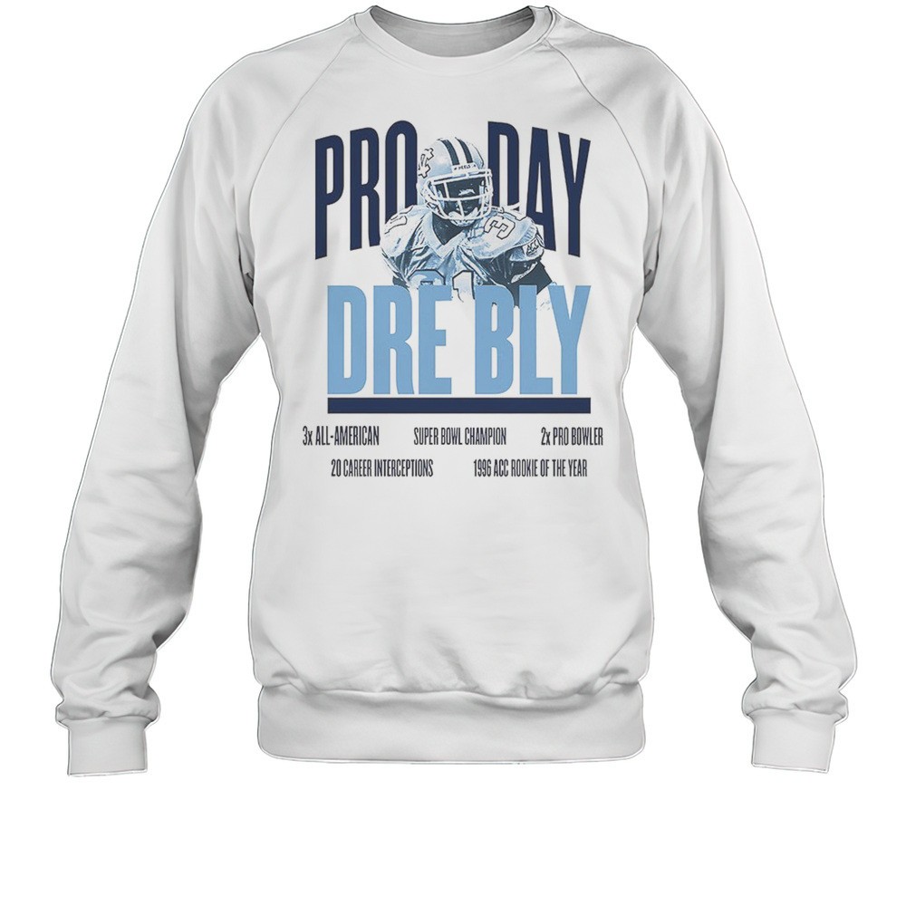 Pro Day Dre Bly 3x All American Super Bowl Champion 2x Pro Bowler Shirt