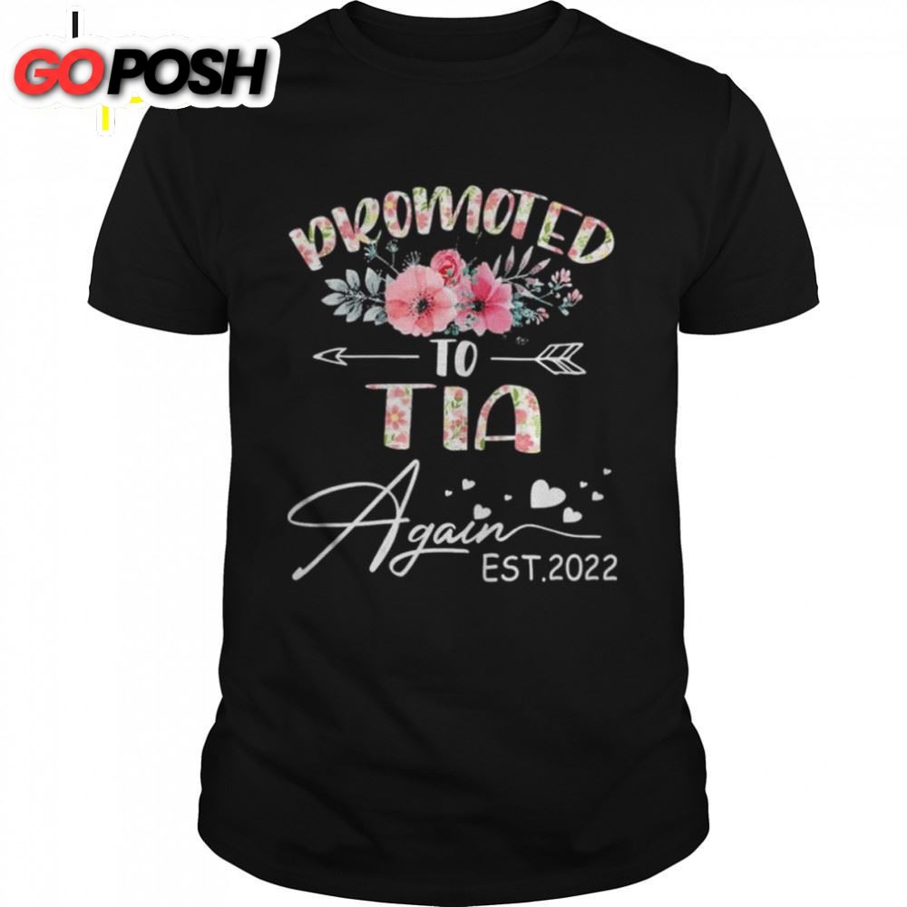 Promoted To Tia Again 2025 Mothers Day Shirt