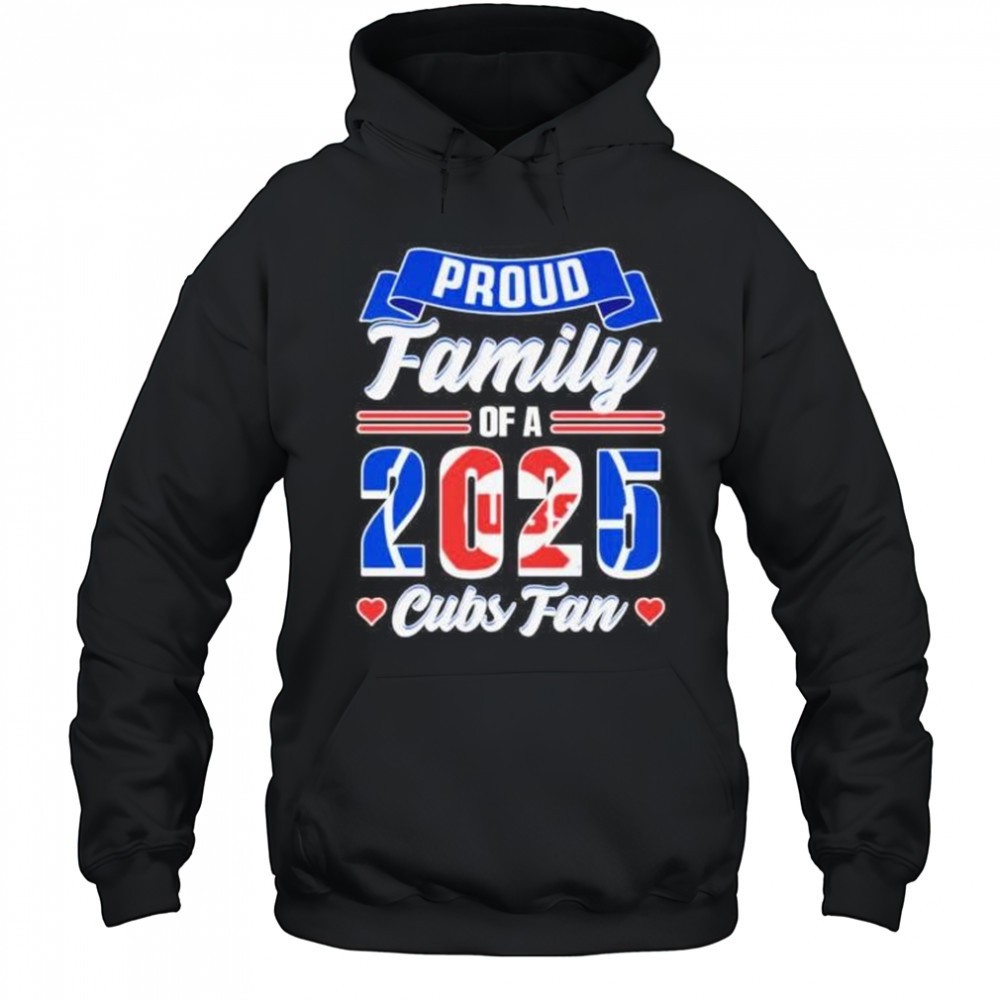 Proud family of a 2025 Chicago Cubs fan shirt