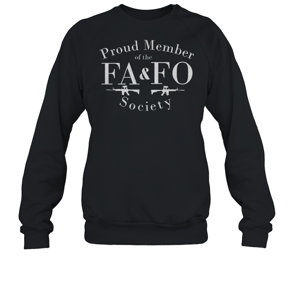 Proud Member Of The FA And FO Society Shirt