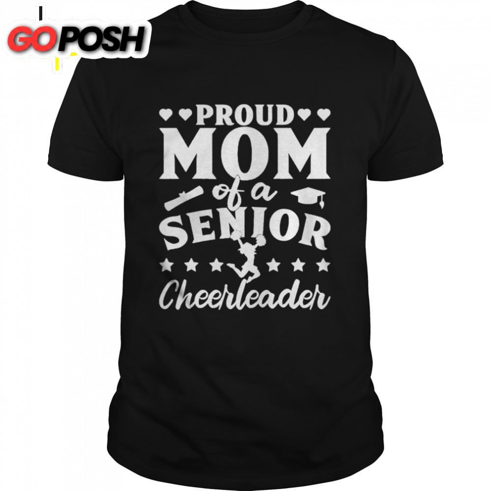 Proud Mom Of A Senior Cheerleader Cheerleading Mothers Day Shirt