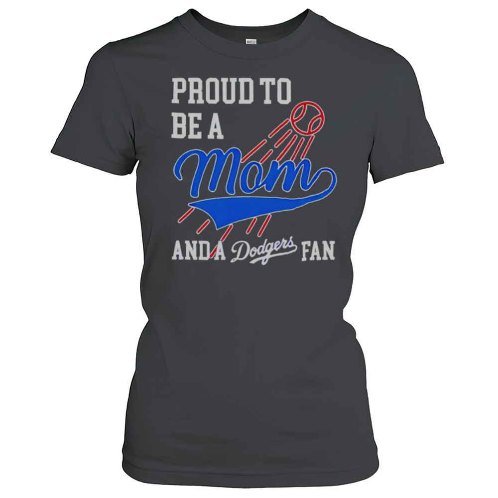 proud-to-be-a-mom-and-los-angeles-dodgers-fans-shirt-9rrzaydg Proud To Be A Mom And Los Angeles Dodgers Fans Shirt