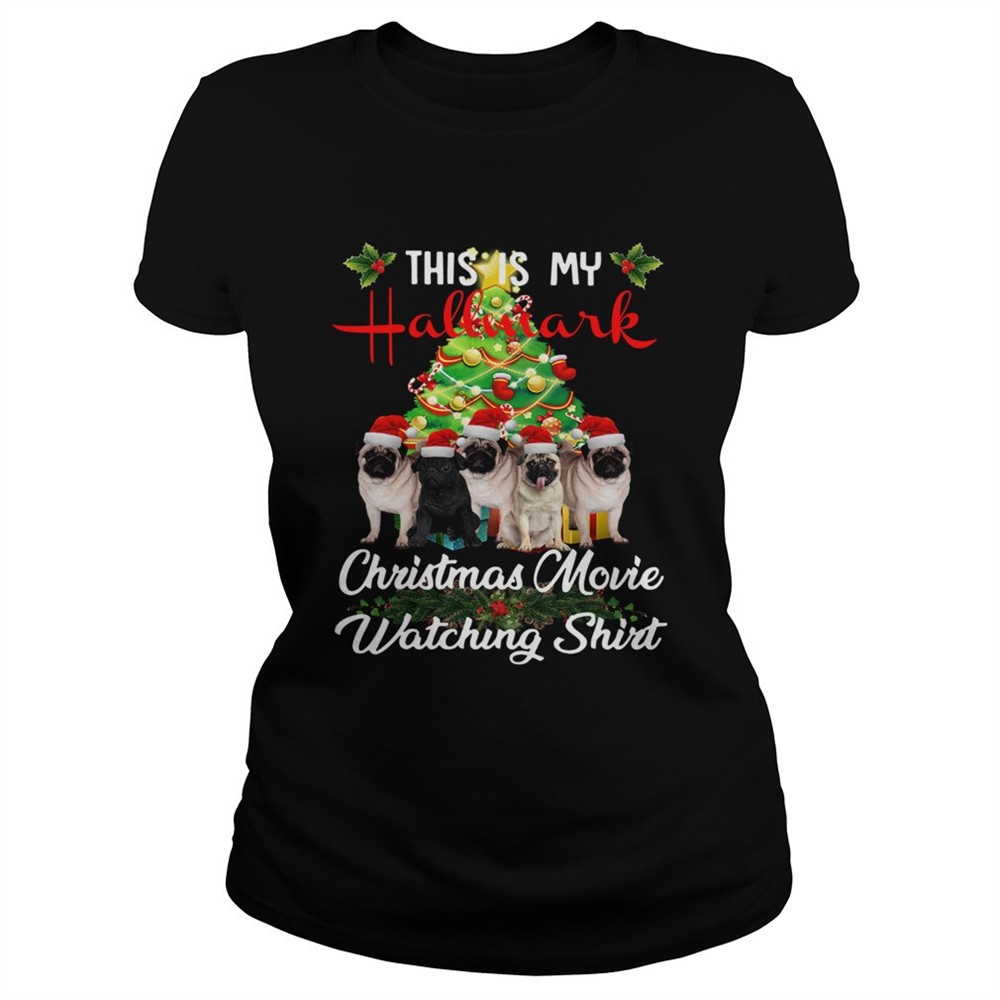 pugs-this-is-my-hallmark-christmas-movie-watching-shirt-kd235a1g Pugs This is my Hallmark Christmas movie watching shirt