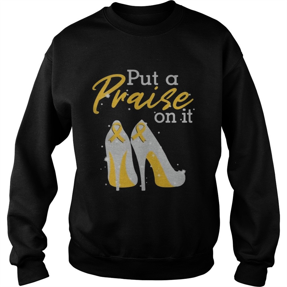 Put A Praise On It Appendix Cancer Ribbons On High Heels Classic TShirt