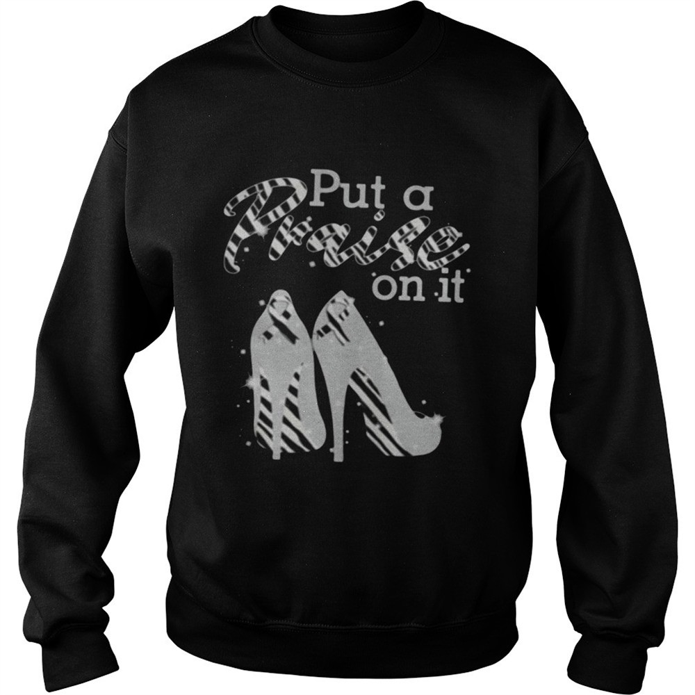 Put A Praise On It Carcinoid Cancer Ribbons On High Heels TShirt