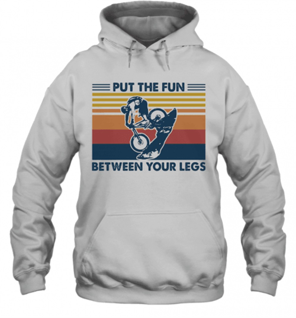Put The Fun Between Your Legs Mountain Biking Vintage T-Shirt