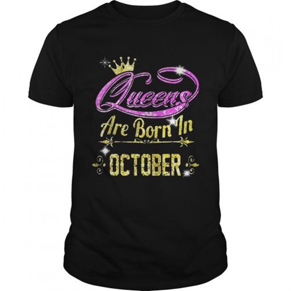 queens-are-born-in-october-shirt-w0l55y1v Queens are born in October shirt