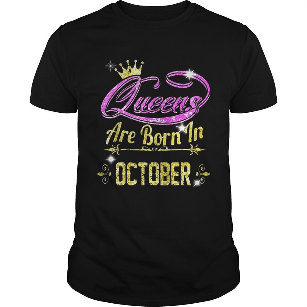 queens-are-born-in-october-shirt-w0l55y1v Queens are born in October shirt
