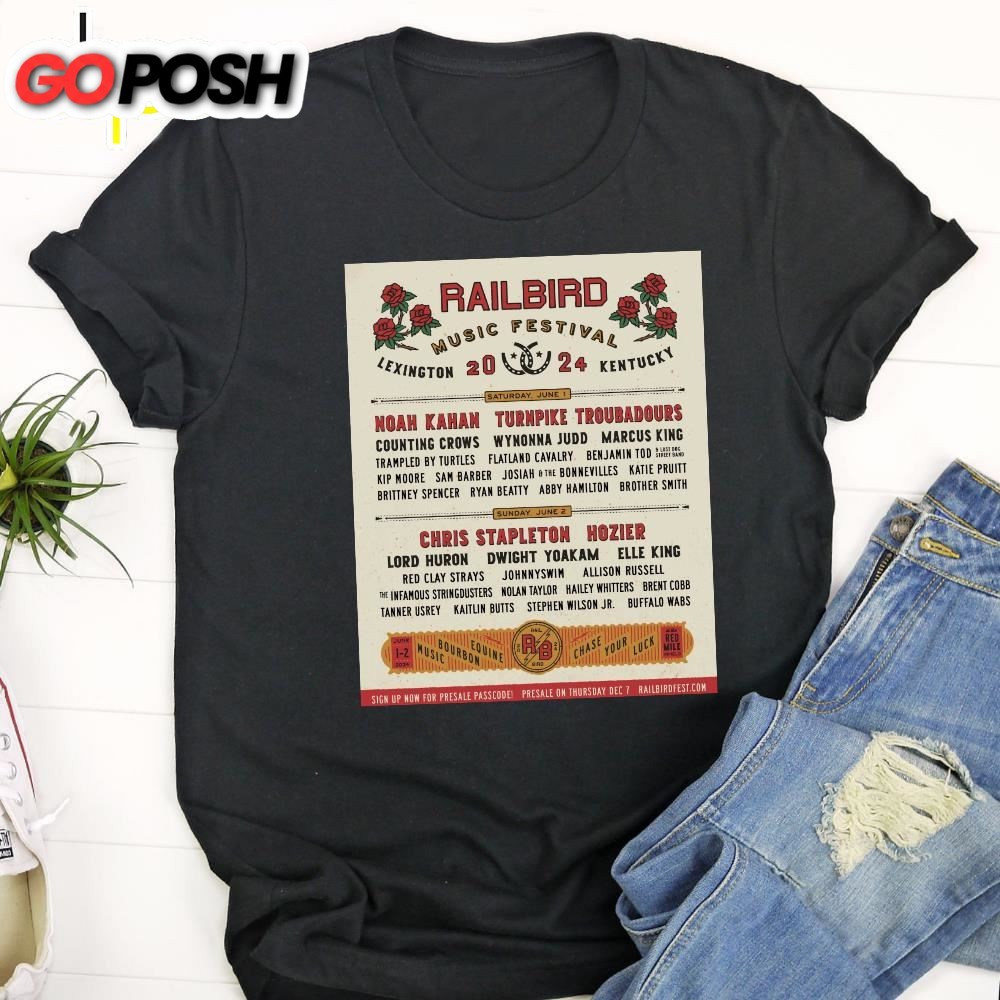 Railbird Lineup Chris Stapleton Noah Kahan To Headline 2025 Kentucky Festival Unisex T-Shirt