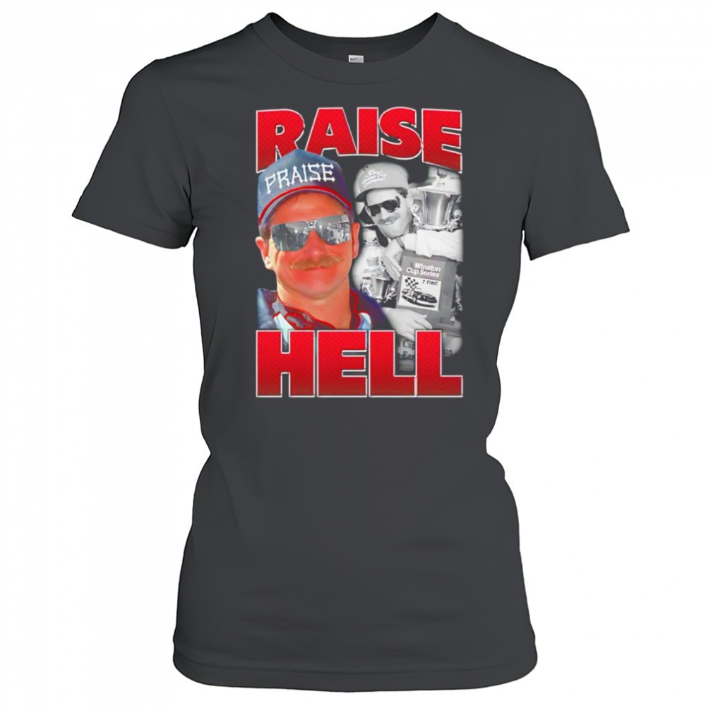 raise-hell-dale-earnhardt-shirt-ks28w3jf Raise Hell Dale Earnhardt shirt
