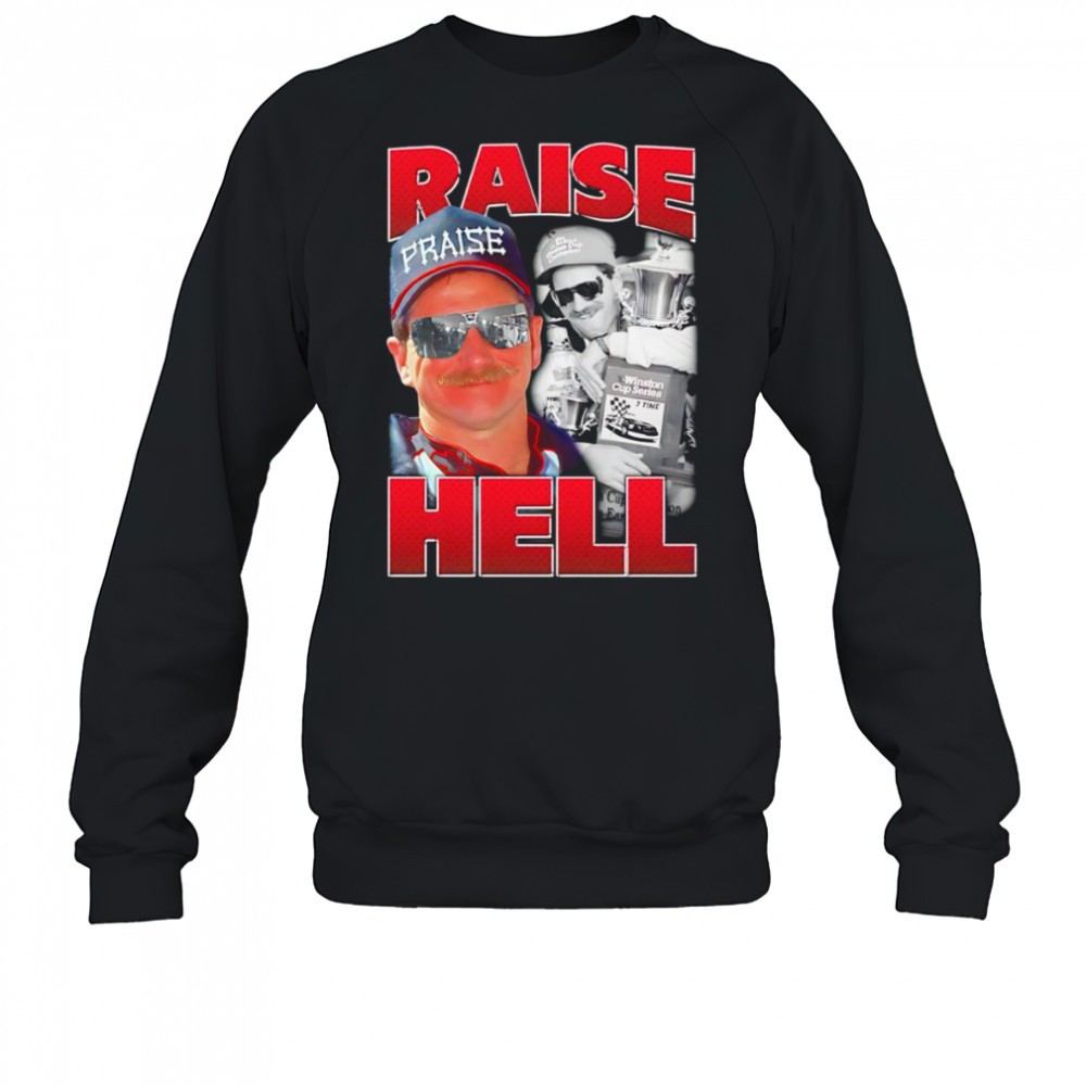 raise-hell-dale-earnhardt-shirt-ks28w3jf Raise Hell Dale Earnhardt shirt