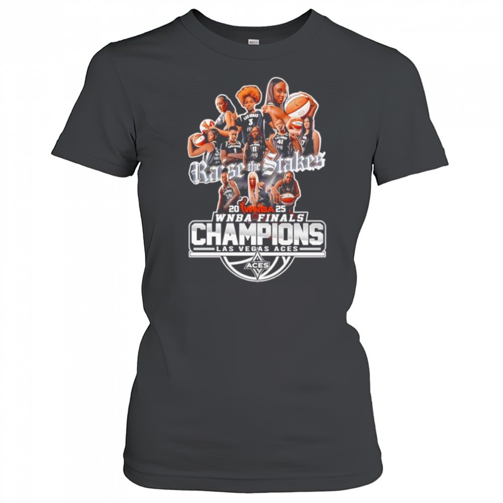 raise-the-stakes-2025-wnba-finals-champions-las-vegas-aces-shirt-487p7znp Raise the Stakes 2025 WNBA Finals Champions Las Vegas Aces shirt