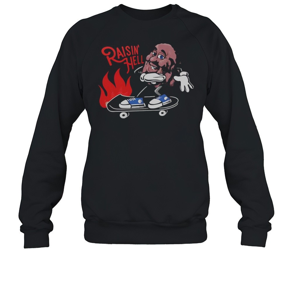 Raisin Hell Skateboard Shirt