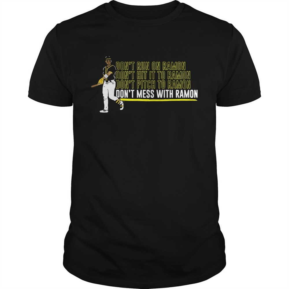 ramon-laureano-dont-mess-with-ramon-shirt-21uxr0cw Ramon Laureano Dont Mess With Ramon shirt