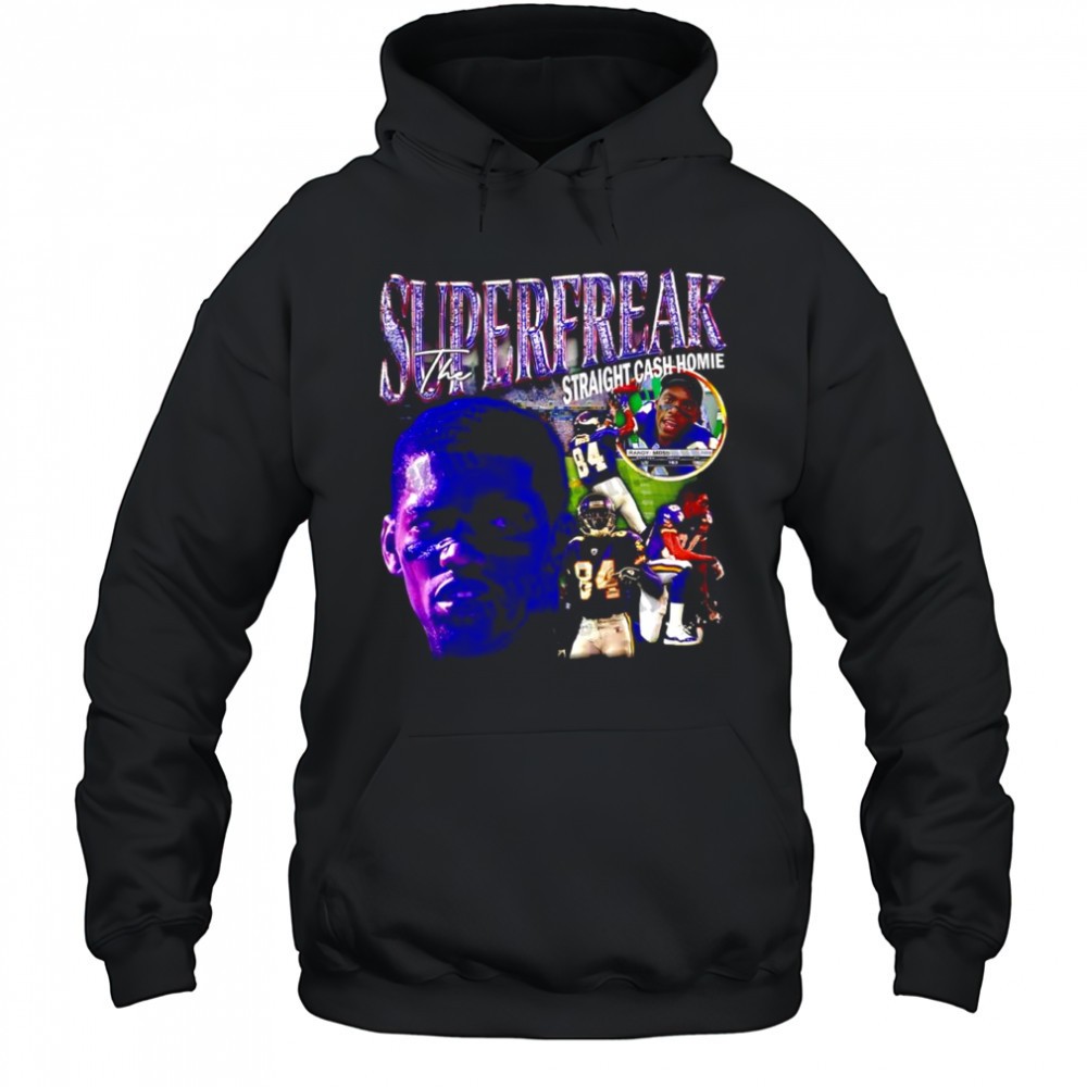 Randy Moss Superfreak the straight cash homie shirt